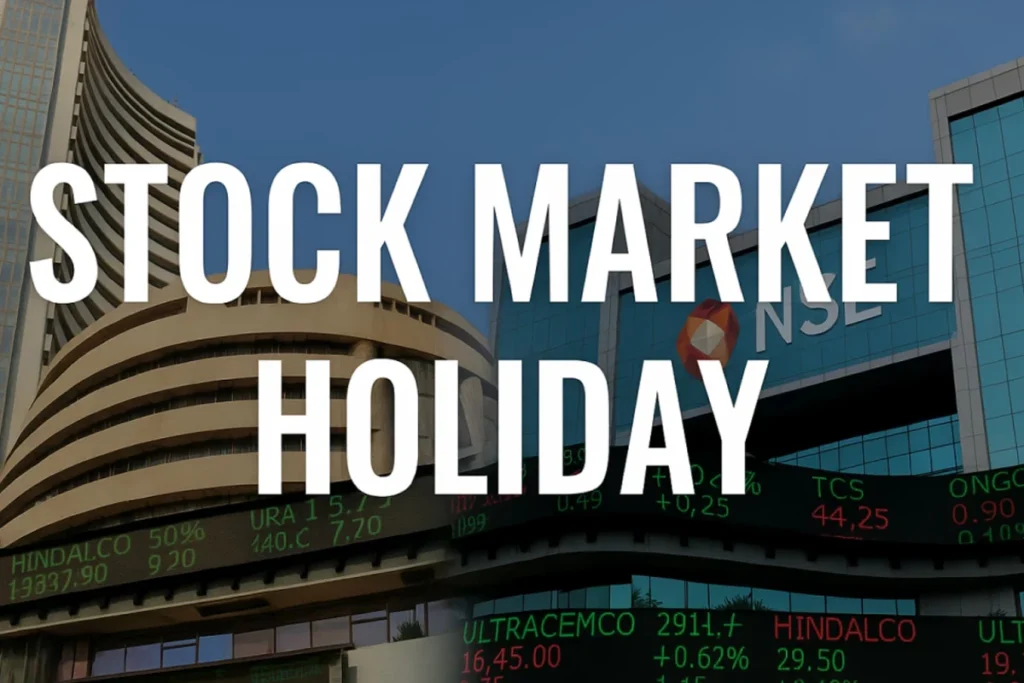 Stock Market Holiday 2025