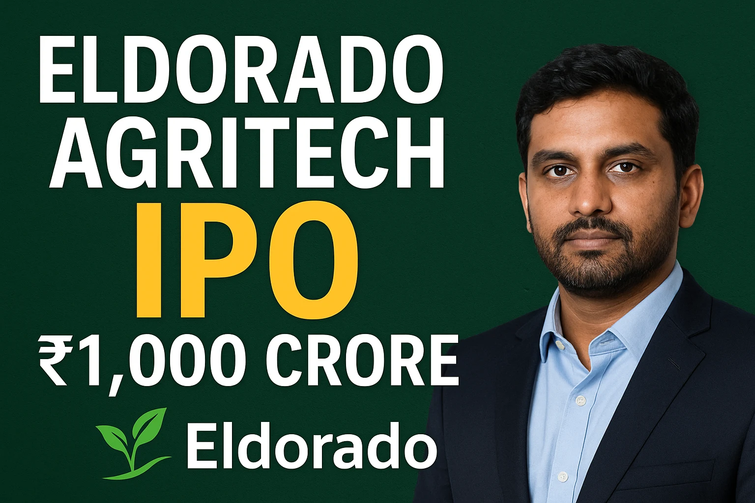 Eldorado Agritech IPO